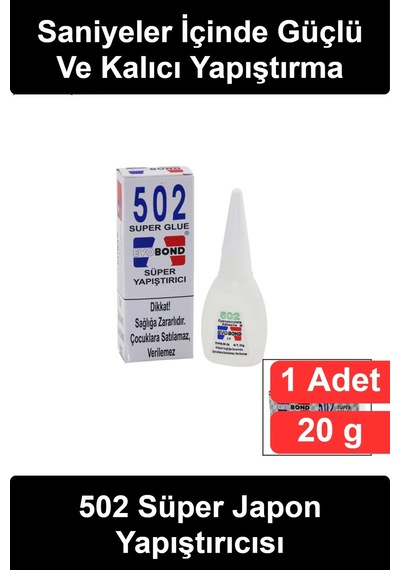 Yapıştırıcı 502 Süper Japon Yapıştırıcısı 20 Gr Cyanoacrylate Anında Hızlı Kuruyan Güçlü Damlalıklı