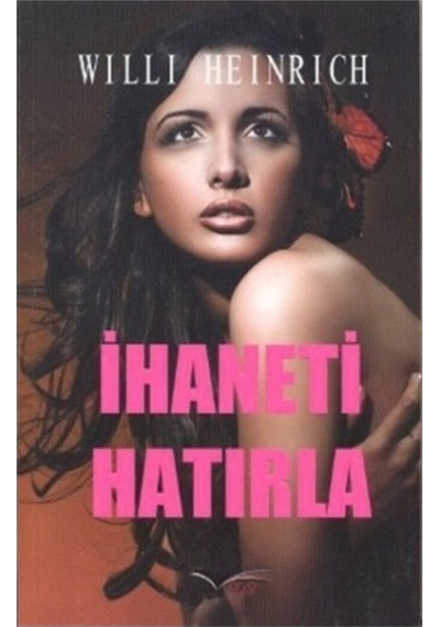 İhaneti Hatırla - Willi Heinrich - Arvo