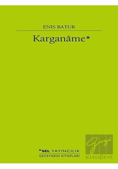 Karganame - Enis Batur - Sel Yayıncılık