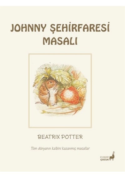 Beatrix Potter Masalları 21 - Johnny Şehirfaresi Masalı