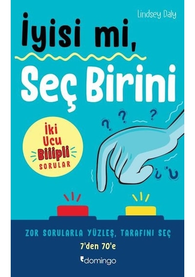 İyisi mi Seç Birini - İki Ucu Biiipli Sorular - Lindsey Daly - Domingo Yayınevi