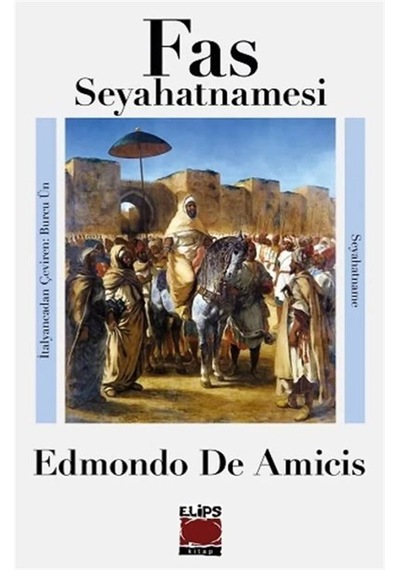 Fas Seyahatnamesi / Edmondo De Amicis