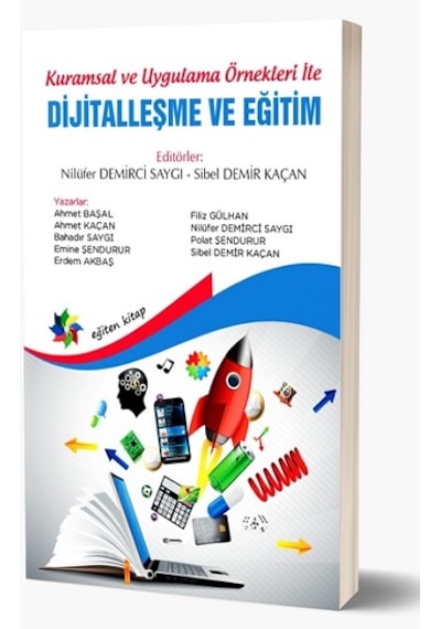Kuramsal ve Uygulama Örnekleri İle Dijitalleşme ve Eğitim - Eğiten Kitap