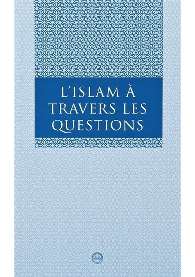 L Islam a Travers Les Questions / Kolektif