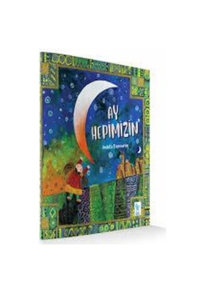 Ay Hepimizin - Minik Damla Yayınevi