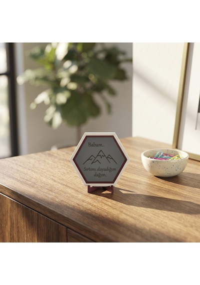 Babalar Gününe Özel Babam Sırtımı Dayadığım Dağım Dekoratif Masaüstü Aksesuarı, Butik Ve Şık Bir Tasarım Seçeneği 10x10 Cm, Kül Gri