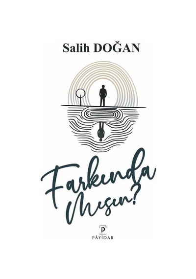 Farkında Mısın / Salih Doğan