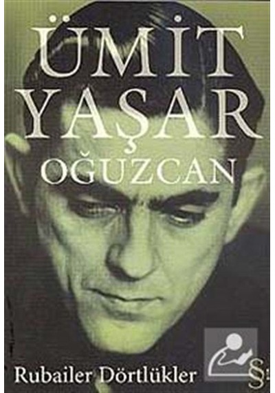Rubailer Dörtlükler / Ümit Yaşar Oğuzcan