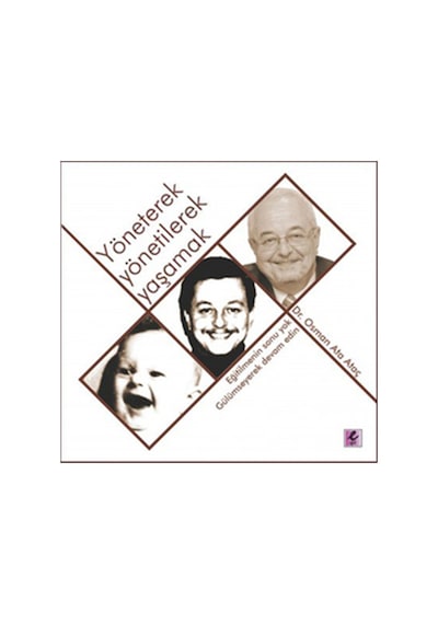 Yöneterek Yönetilerek Yaşamak - Osman Ata Ataç - Efil Yayınevi Yayınları
