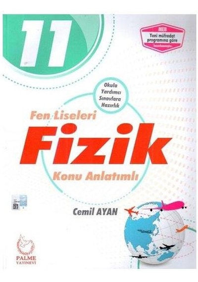 11.Sınıf Fizik Konu Anlatım Fen Liseleri için - Palme Yayıne