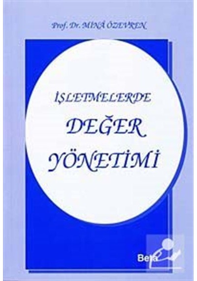 İşletmelerde Değer Yönetimi - Mina Özevren - Beta Yayınları