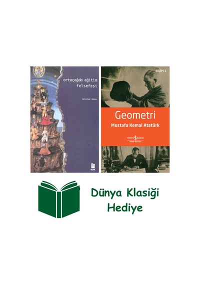 Ortaçağda Eğitim Felsefesi + Geometri + Dünya Klasiği Hediye