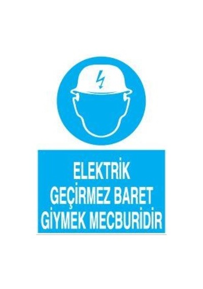 Elektrik Geçirmez Baret Uyarı Levhası 70x100cm
