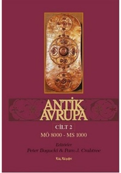 Antik Avrupa Cilt 2 - M.Ö. 8000 - MS 1000- Kalkedon