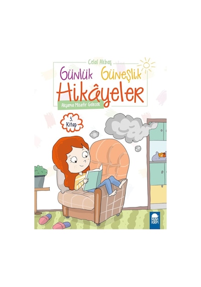 Akşama Misafir Gelecek - Günlük Güneşlik Hikayeler (1. Sınıf)