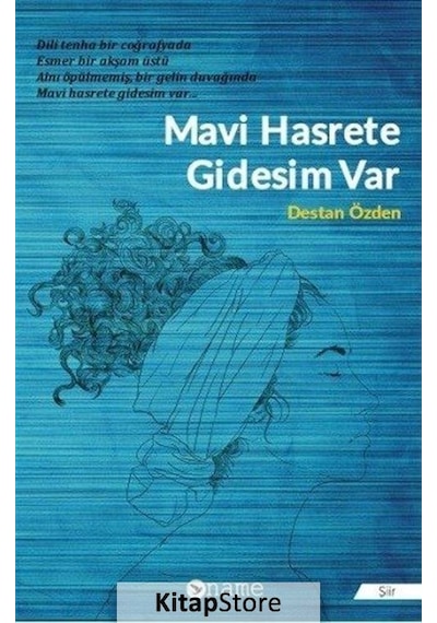 Mavi Hasrete Gidesim var - Destan Özden - Name