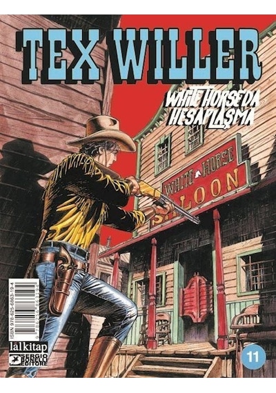 Tex Willer Sayı 11 - White Horse'da Hesaplaşma - Mauro Boselli - Lal