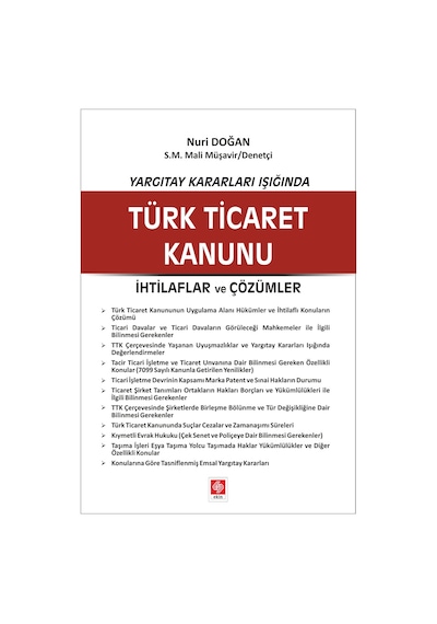 Yargıtay Kararları Işığında Türk Ticaret Kanunu/Nuri Doğan