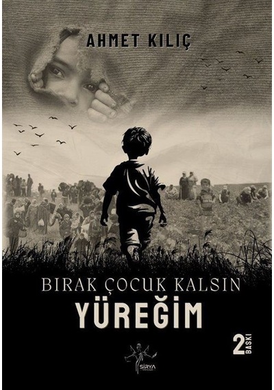 Bırak Çocuk Kalsın Yüreğim