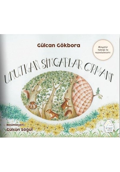 Unutkan Sincaplar Ormanı - Gülcan Gökbora - Mahlas Çocuk