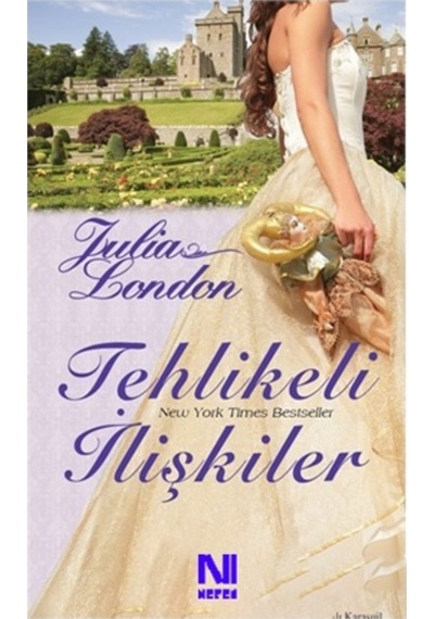 Tehlikeli İlişkiler (Özel Baskı) - Julia London - Martı Yayınları