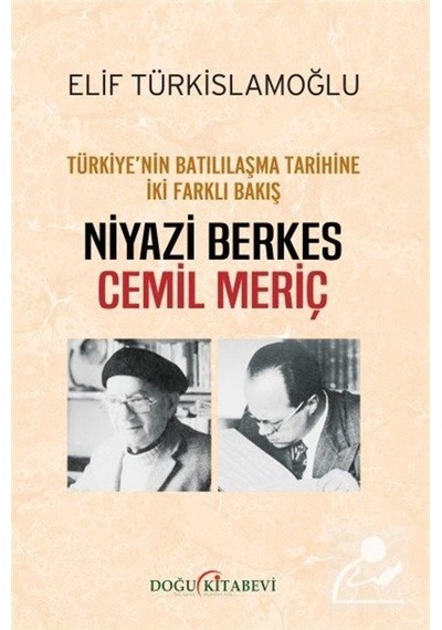Türkiye'nin Batılılaşma Tarihine İki Farklı Bakış / Elif Türki...