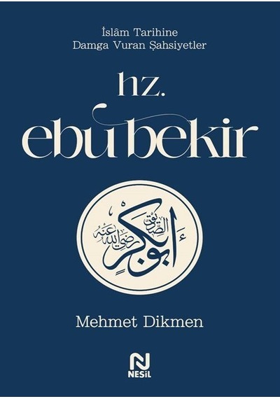 Hz. Ebu Bekir / İslam Tarihine Damga Vuran Şahsiyetler / Mehme...