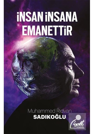 İnsan İnsana Emanettir / Muhammed Rıdvan Sadıkoğlu