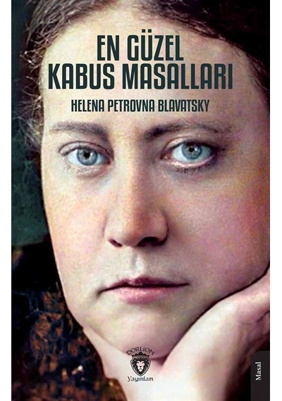 En Güzel Kabus Masalları / Helena Petrovna Blavatsky