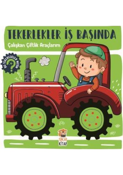 Sincap Kitap Tekerlekler Iş Başında - Çalışkan Çiftlik Araçlarım (518614698)