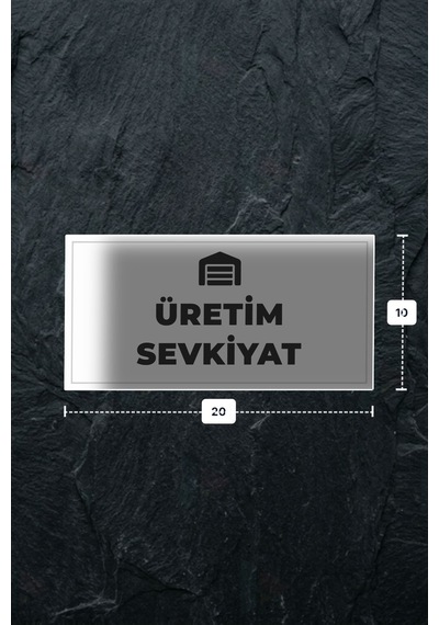 Üretım Sevkıyat Yazılı - Metal - Beyaz Renk - Kapı İsimliği - 20x10 Cm
