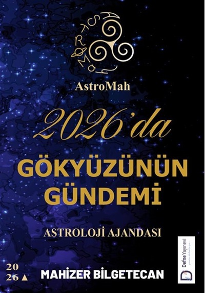 Astromah 2026'da Gökyüzünün Gündemi - Astroloji Ajandası / Mah...
