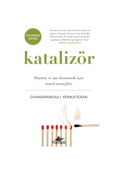 Katalizör: Hayatta ve İşte Kazanmak için Temel Stratejiler