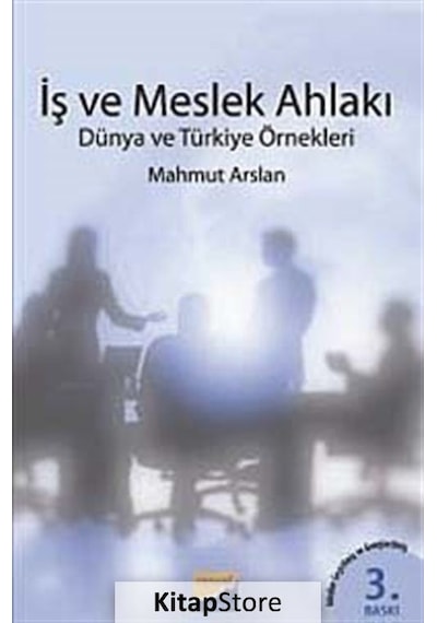 İş ve Meslek Ahlakı - Mahmut Arslan - Siyasal Kitabevi