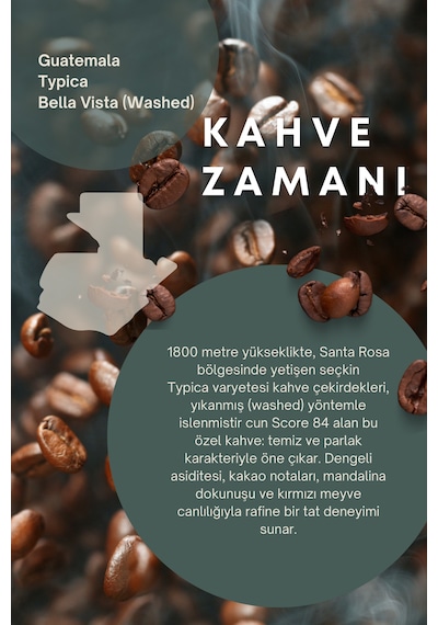 Guatemala Bella Vista Çekirdek Kahve 250 Gr , %100 Arabica Çekirdek Kahve