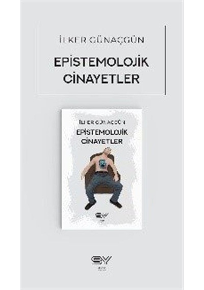 Epistemolojik Cinayetler - İlker Günaçgün - Servet