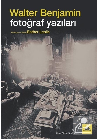 Fotoğraf Yazıları / Walter Benjamin