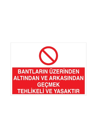 Bantların Üzerinden... Uyarı Tabelası - 20x30 Foreks - Kbk3