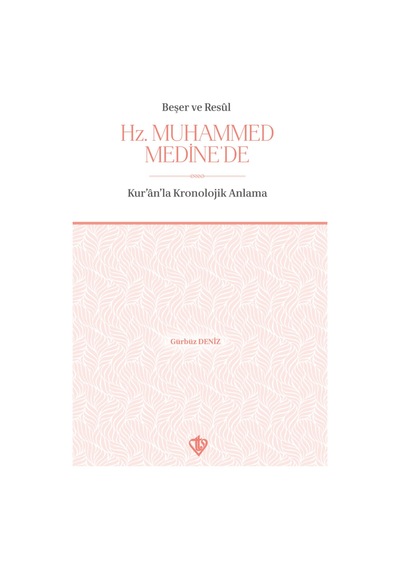 Beşer Ve Resul Hz. Muhammed Medine'de / Türkiye Diyanet Vakfı Yayınları / 9786254282942