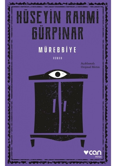 Mürebbiye - Açıklamalı  Metin - Hüseyin Rahmi Gürpınar - Can Yayınları