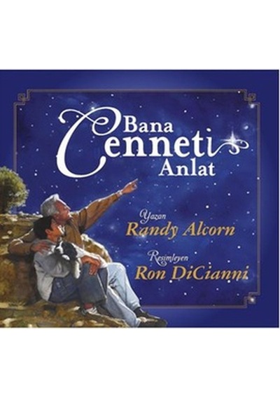 Bana Cenneti Anlat - Randy Alcorn - Kucak