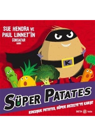 Süper Patates Kokuşuk Patates, Süper Bezelye'ye Karşı / Sue H...