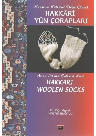 Hakkari Yün Çorapları - Hasan Buğrul - Bilgin Kültür Sanat