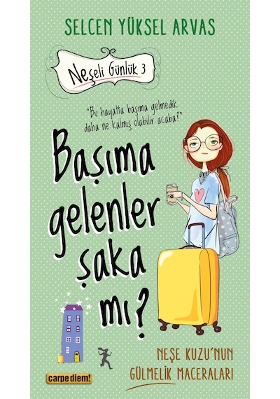 Başıma Gelenler Şaka Mı Selcen Yüksel Arvas