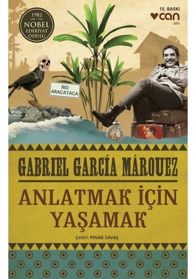 Anlatmak İçin Yaşamak - Gabriel Garcia Marquez - Can Yayınları