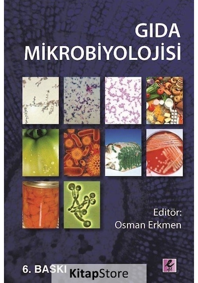 Gıda Mikrobiyolojisi  - Osman Erkmen  - Efil Yayınevi Yayınları