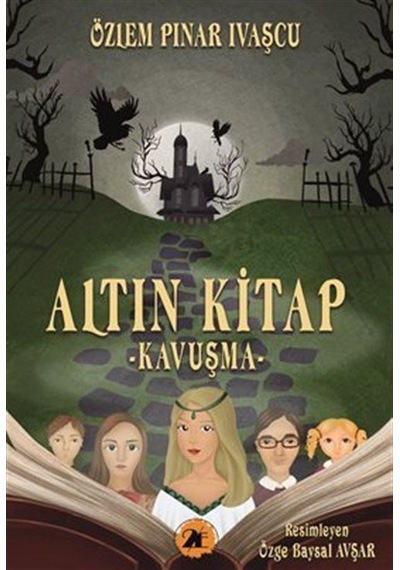 Altın Kitap - Kavuşma - Özlem Pınar İvaşçu - 2E Kitap