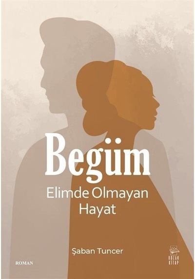 Begüm / Şaban Tuncer