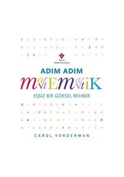 Adım Adım Matematik - Eşsiz Bir Görsel Şölen / Carol Vorderman