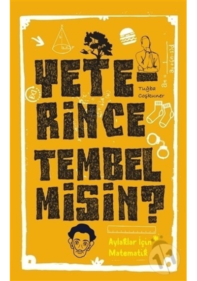 Yeterince Tembel Misin?
